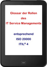 Glossar der ITSM-Rollen gemäß ISO 20000 und ITIL®4